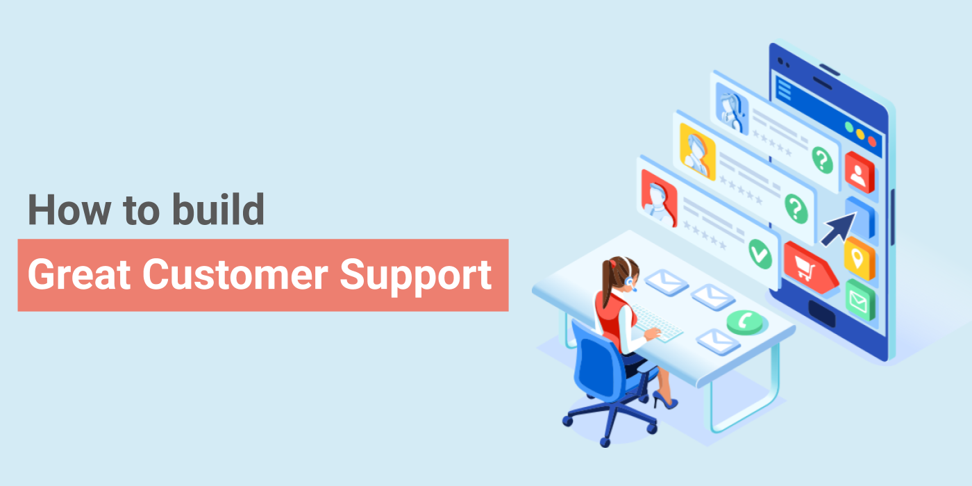How to Build Great Customer Service for your Magento Store?