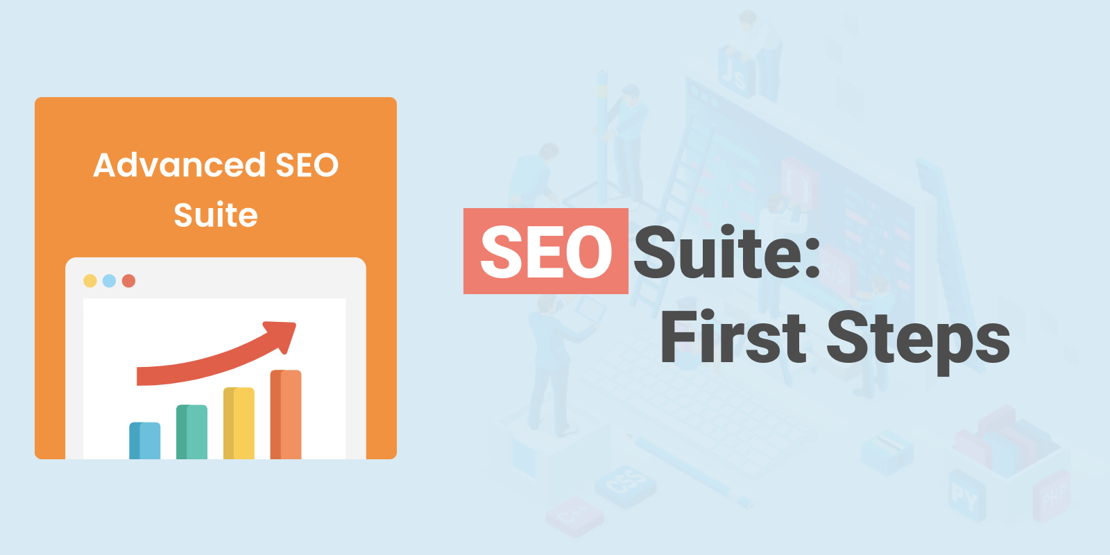 Advanced SEO Suite: First Steps