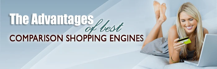 The Advantages of Best Comparison Shopping Engines