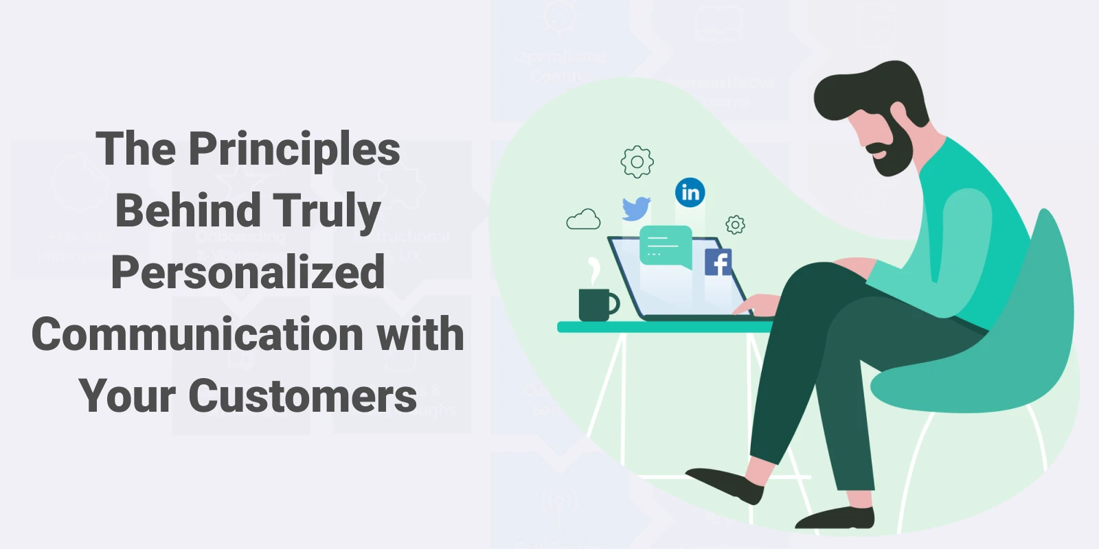 The principles behind truly personalized communication with your customer