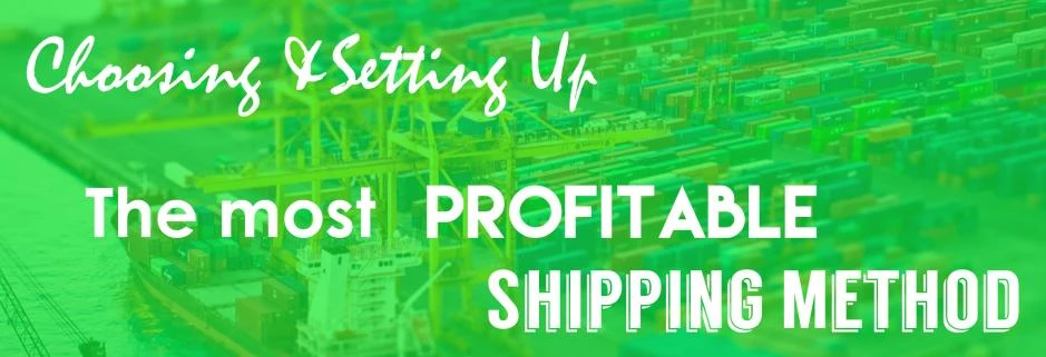 How to choose and set up the most profitable shipping method for your store