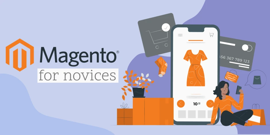 Magento for novices: all they need to know